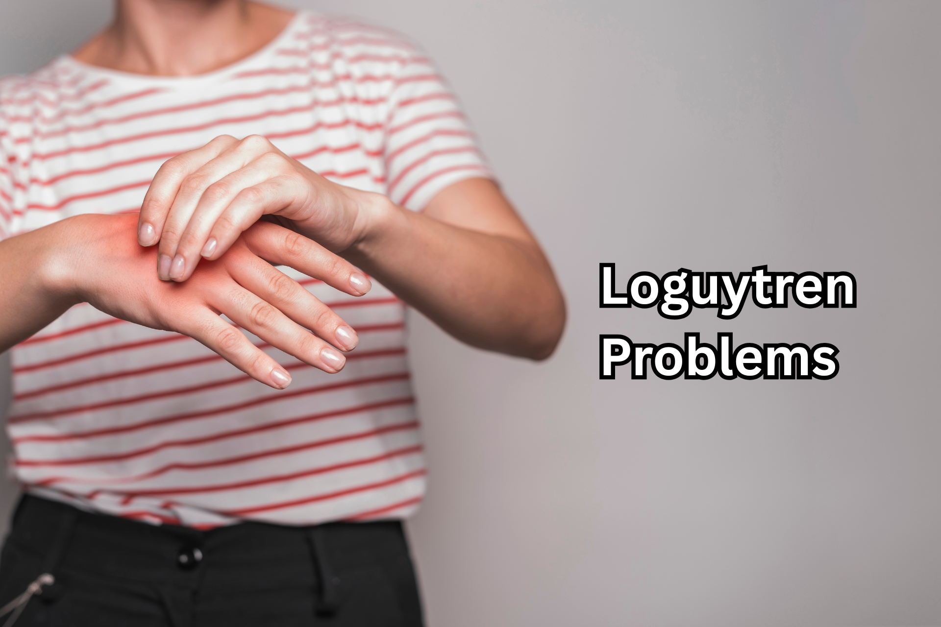 Loguytren Problems
